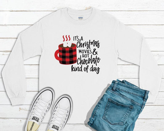 Its A Christmas Movies And Hot Chocolate Kind Of Day Graphic Tee Graphic Tee