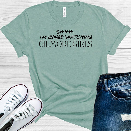 Shhh... Im Binge Watching Gilmore Girls Graphic Tee Graphic Tee