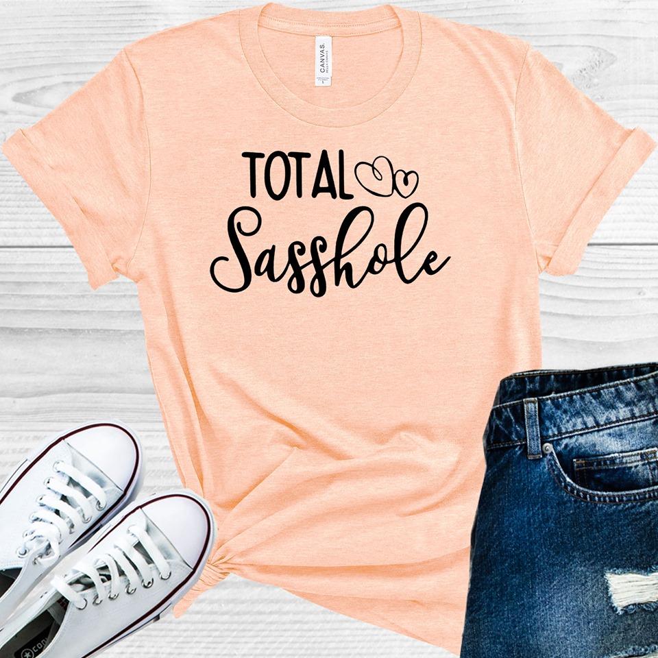 Total Sasshole Graphic Tee Graphic Tee