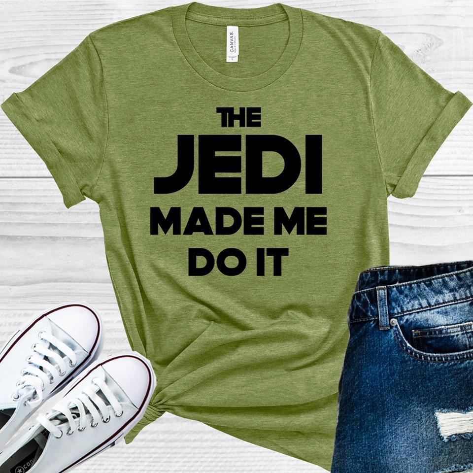 The Jedi Made Me Do It Graphic Tee Graphic Tee