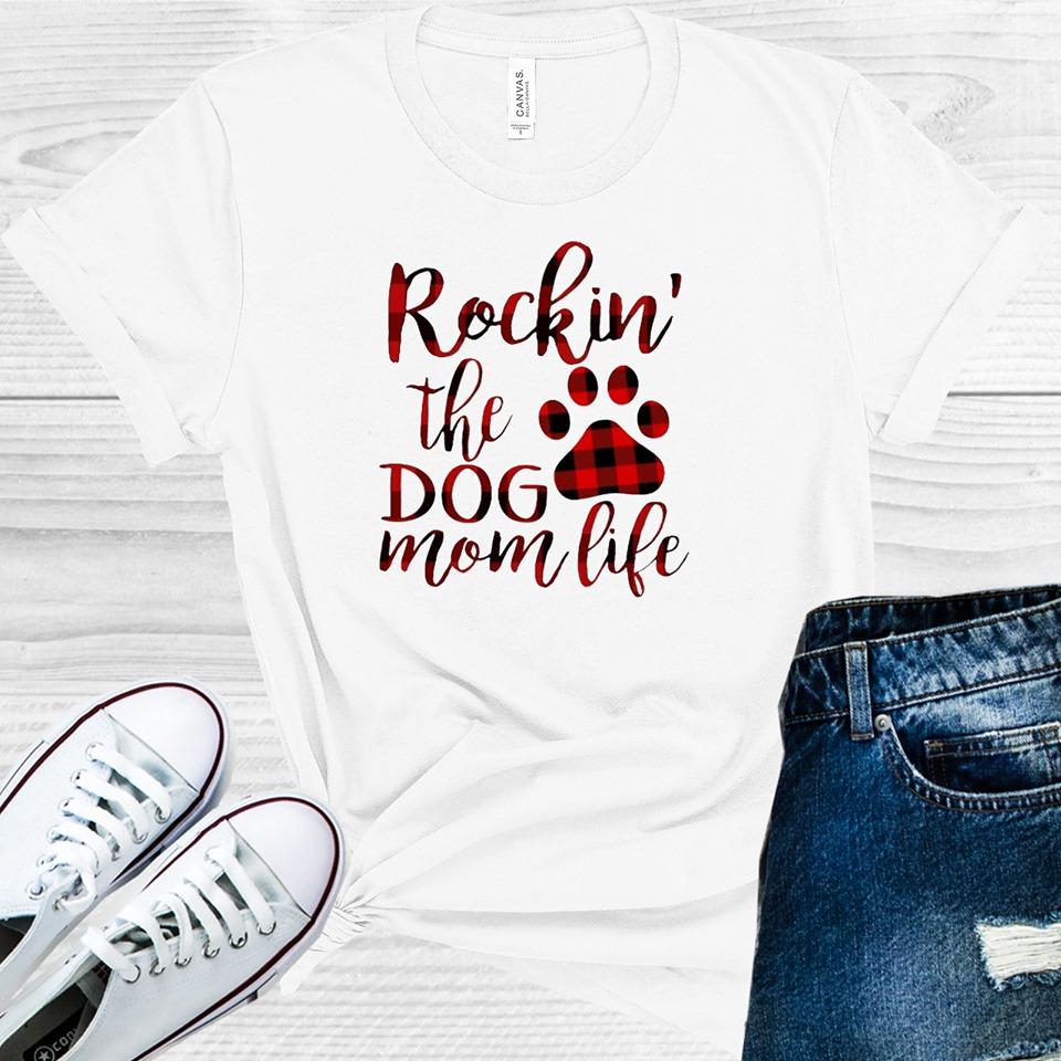 Rockin The Dog Mom Life Graphic Tee Graphic Tee