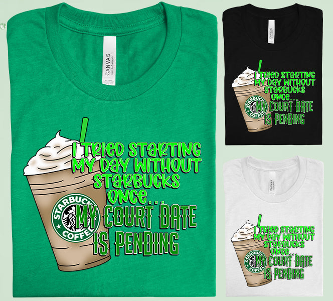 I Tried Starting My Day Graphic Tee Graphic Tee