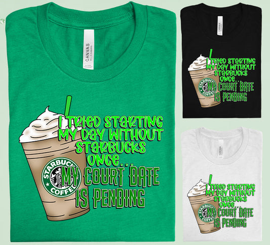 I Tried Starting My Day Graphic Tee Graphic Tee