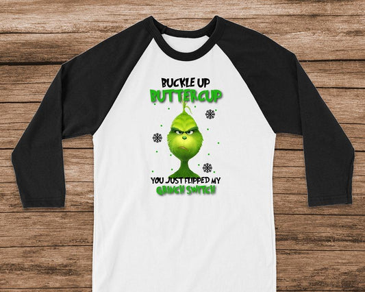 Buckle Up Buttercup You Just Flipped My Grinch Switch Graphic Tee Graphic Tee