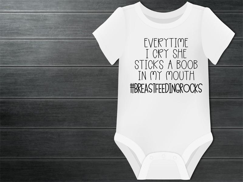 Every Time I Cry She Sticks A Boob In My Mouth #breastfeedingrocks Graphic Tee Graphic Tee