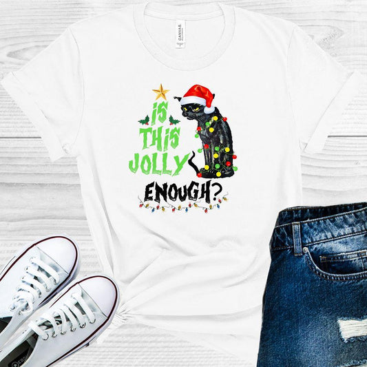Is This Jolly Enough Graphic Tee Graphic Tee