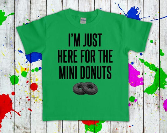 Im Just Here For The Mini Donuts Graphic Tee Graphic Tee