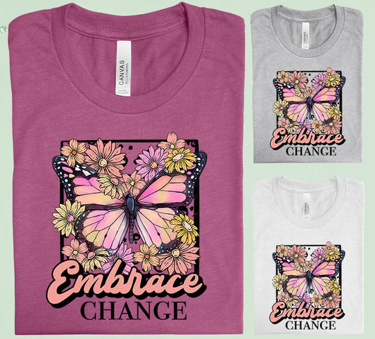 Embrace Change Graphic Tee Graphic Tee