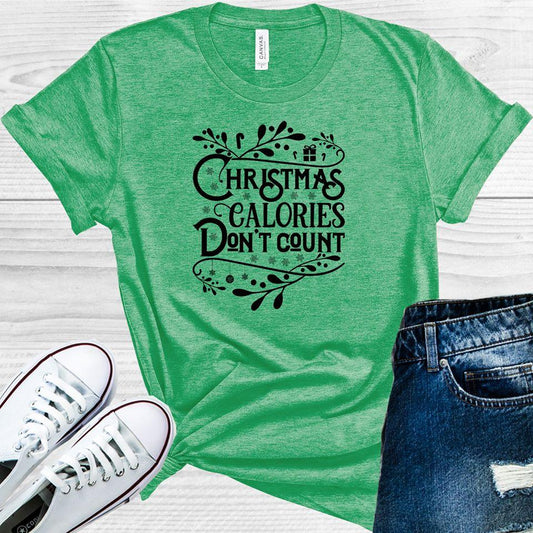 Christmas Calories Dont Count Graphic Tee Graphic Tee