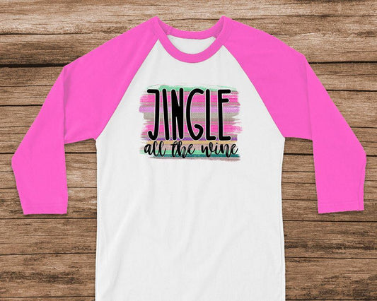 Jingle All The Wine Graphic Tee Graphic Tee