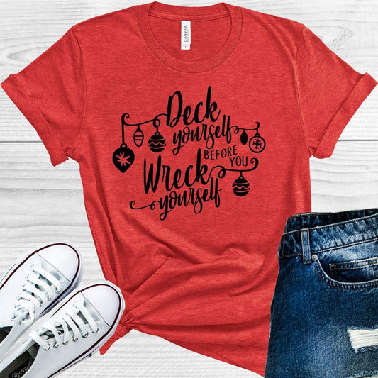 Deck Yourself Before You Wreck Graphic Tee Graphic Tee