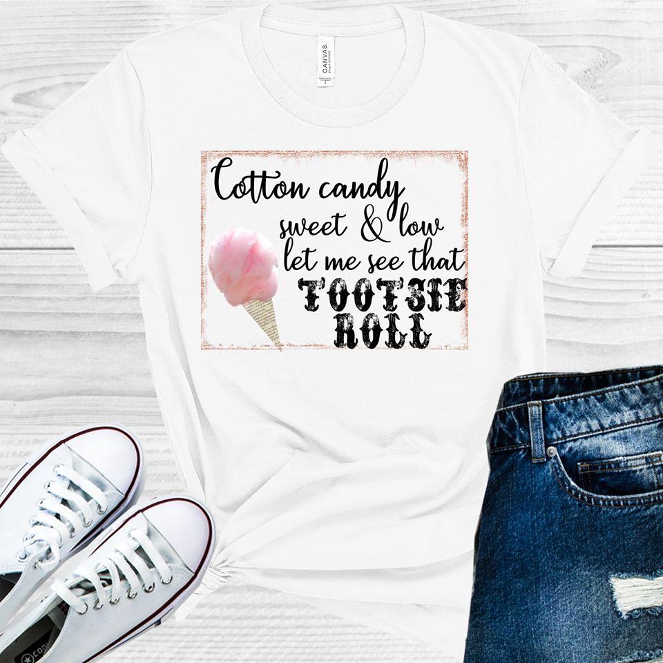 Cotton Candy Sweet And Low Let Me See That Tootsie Roll Graphic Tee Graphic Tee