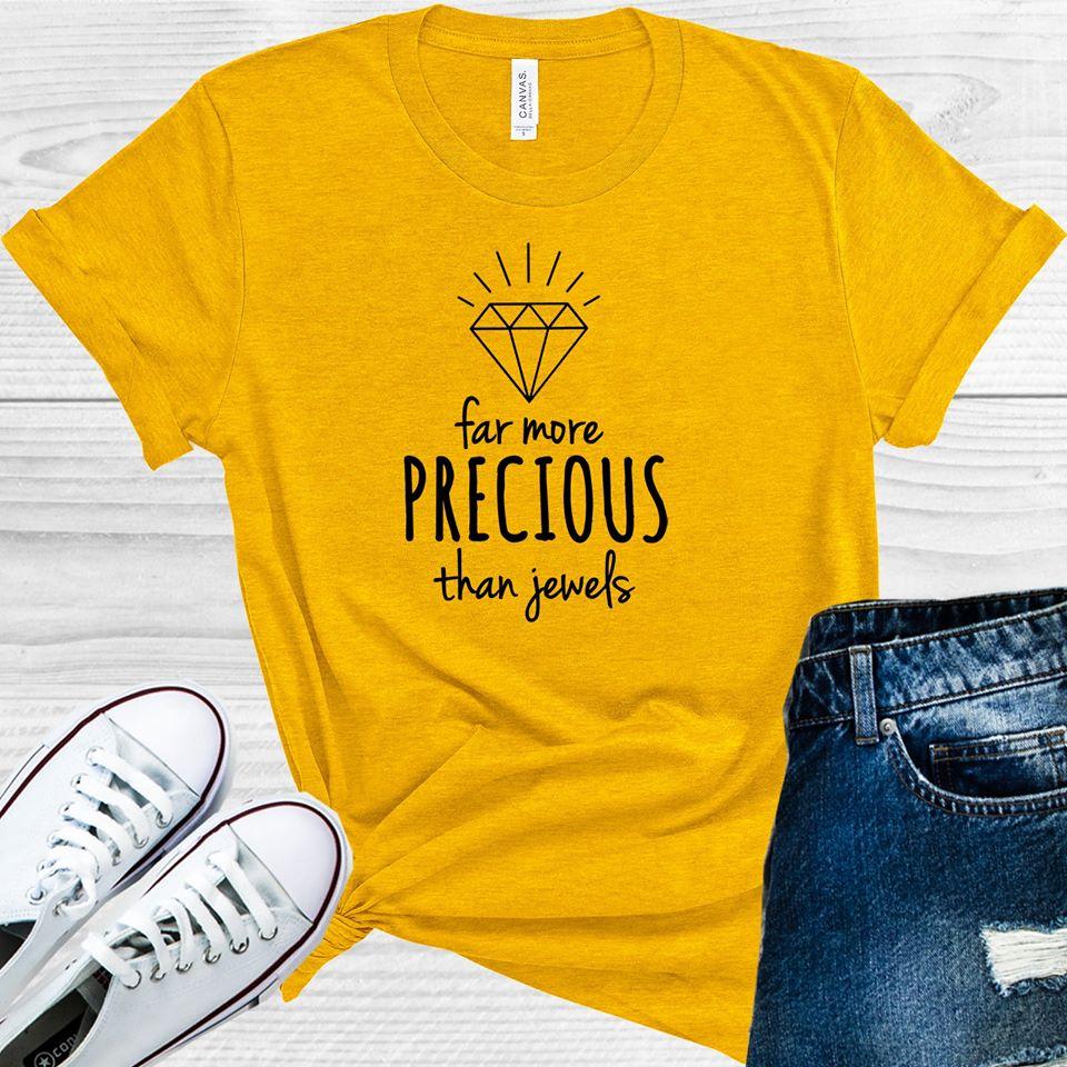 Far More Precious Than Jewels Graphic Tee Graphic Tee