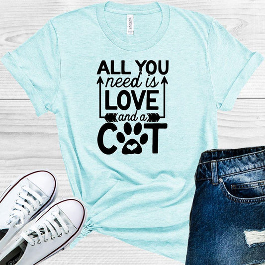 All You Need Is Love And A Cat Graphic Tee Graphic Tee