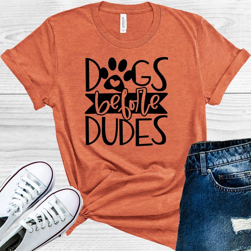 Dogs Before Dudes Graphic Tee Graphic Tee