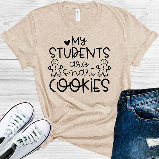 My Students Are Smart Cookies Graphic Tee Graphic Tee