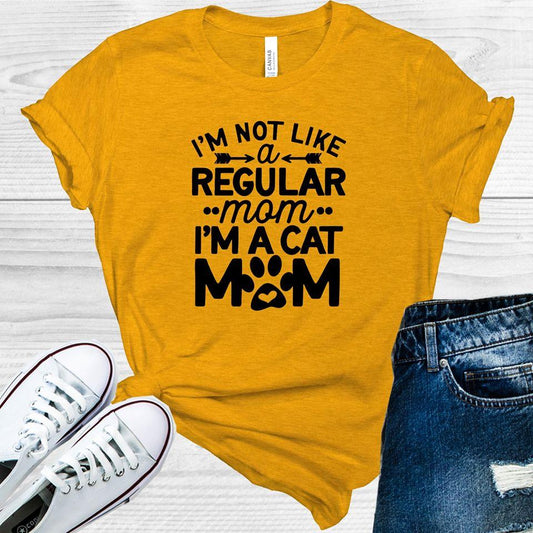 Im Not Like A Regular Mom Cat Graphic Tee Graphic Tee