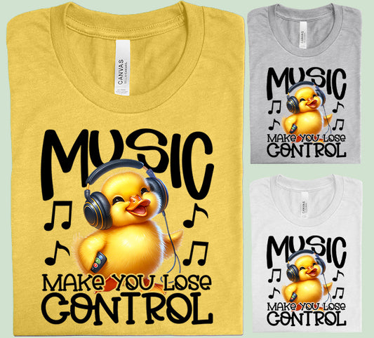 Music Make You Lose Control Graphic Tee