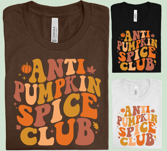 Anti Pumpkin Spice Club Graphic Tee