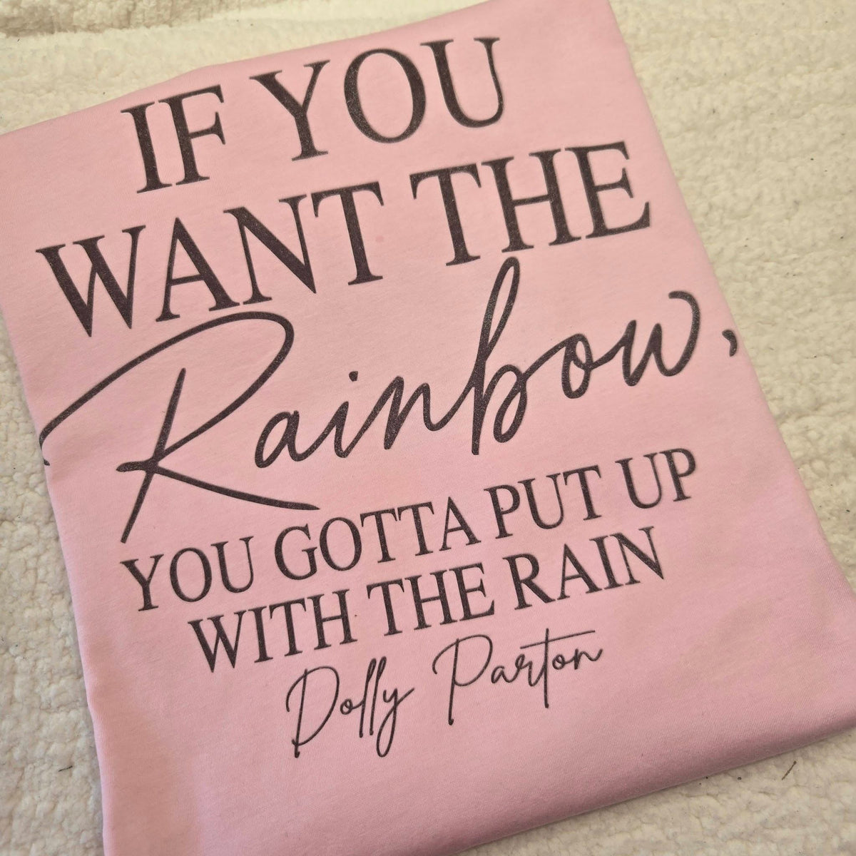 If You Want the Rainbow Graphic Tee