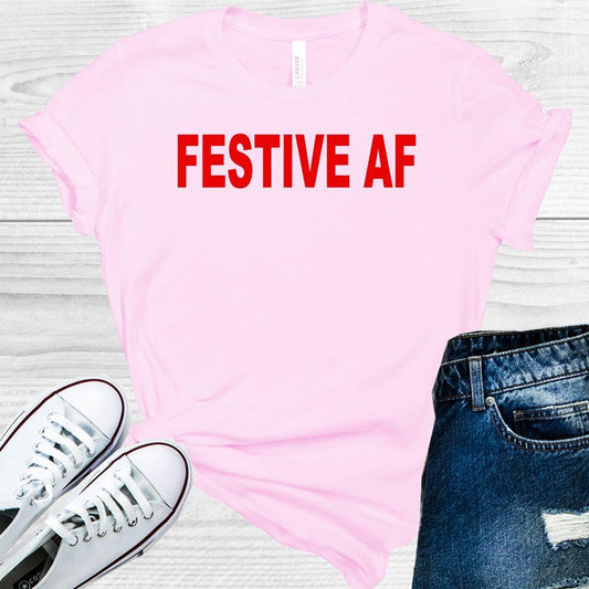 Festive Af Graphic Tee Graphic Tee