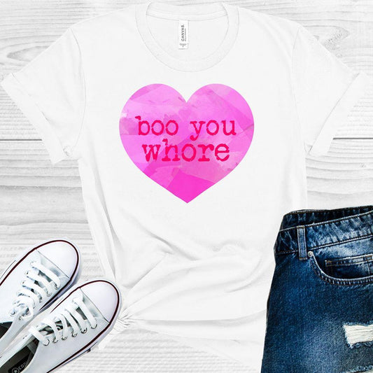 Boo You Whore Graphic Tee Graphic Tee
