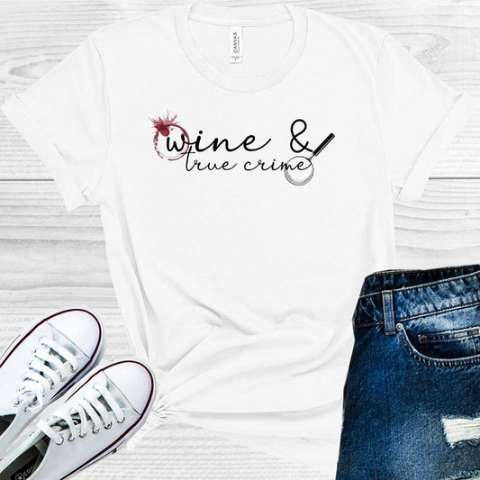 Wine And True Crime Graphic Tee Graphic Tee