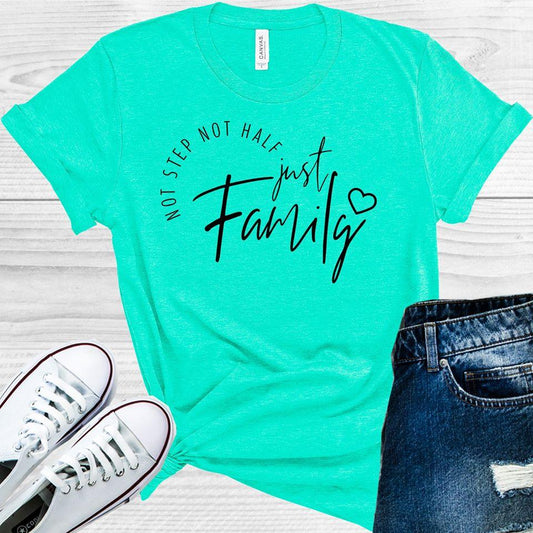 Not Step Half Just Family Graphic Tee Graphic Tee
