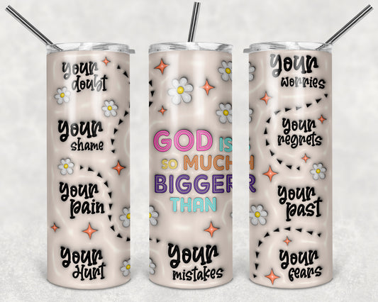 God is Much Bigger 20 oz Skinny Tumbler