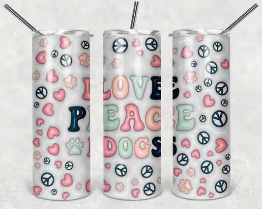 Love Peace Dogs 20 oz Skinny Tumbler