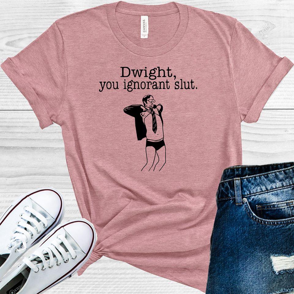 Dwight You Ignorant S*** Graphic Tee Graphic Tee