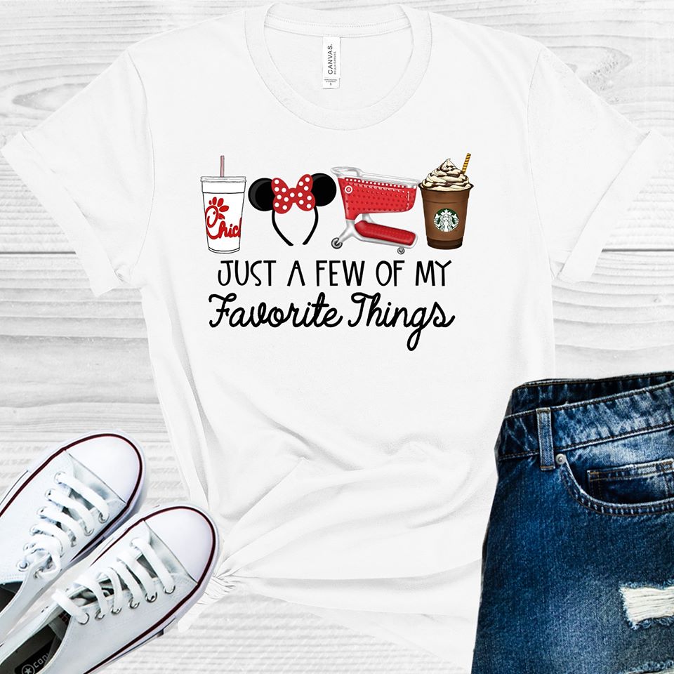Just A Few Of My Favorite Things Graphic Tee Graphic Tee