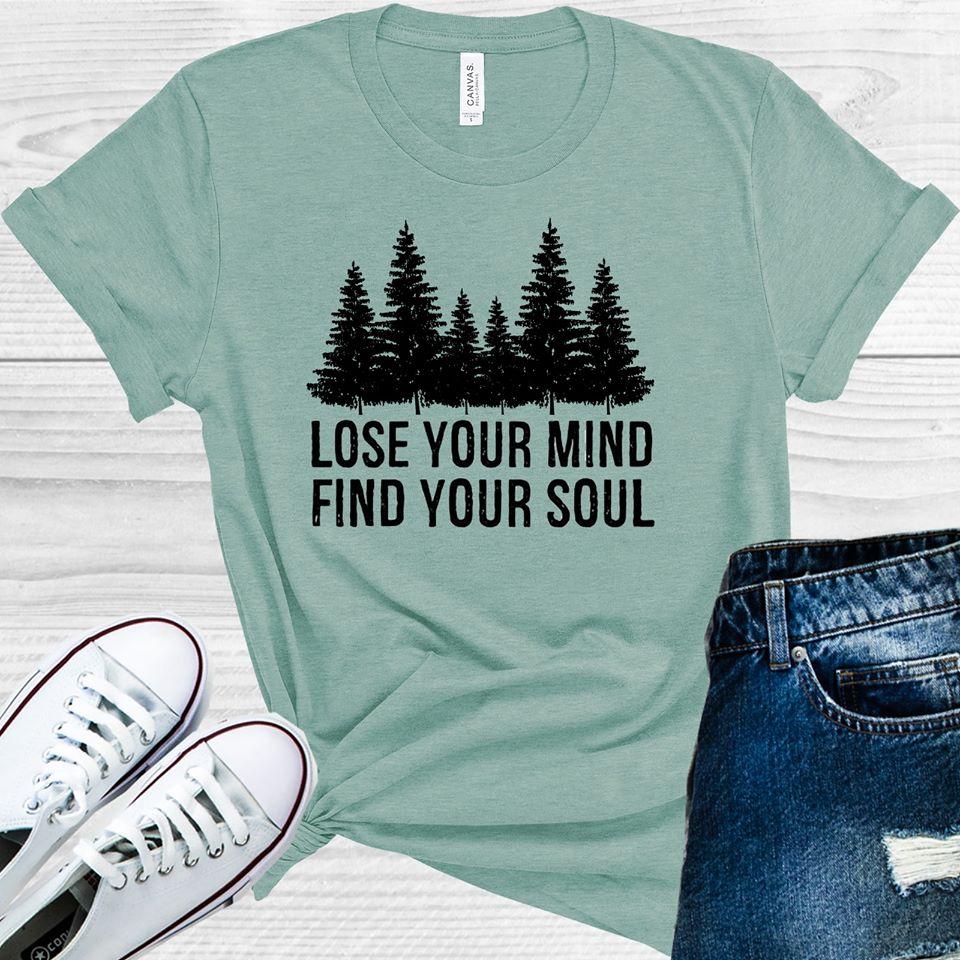 Lose Your Mind Find Soul Graphic Tee Graphic Tee