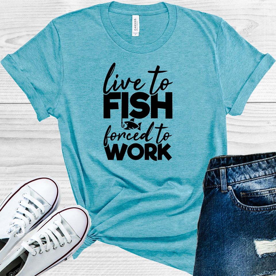 Love To Fish Forced Work Graphic Tee Graphic Tee