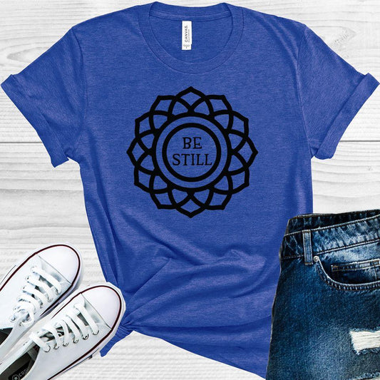 Be Still Graphic Tee Graphic Tee