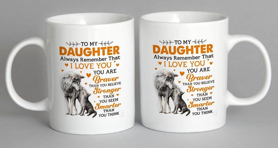 To My Daughter Mug Coffee