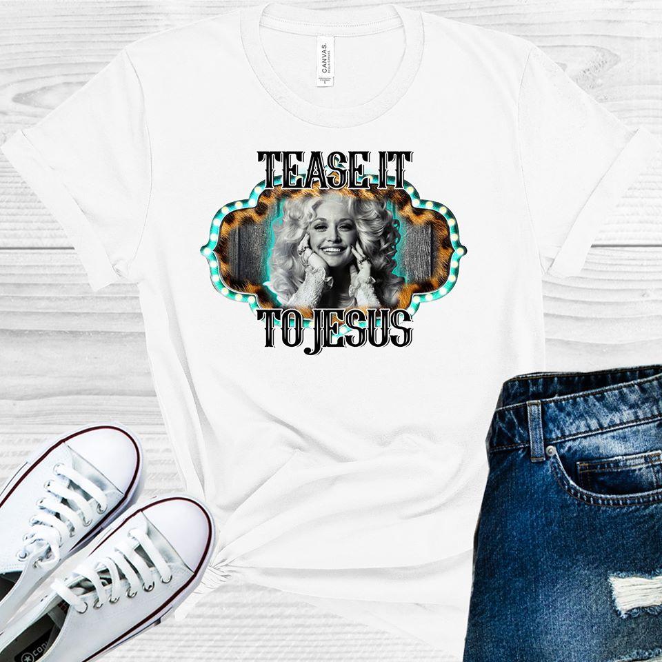 Tease It To Jesus Graphic Tee Graphic Tee