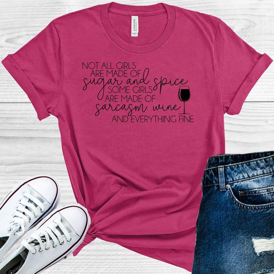 Not All Girls Are Made Of Sugar & Spice Graphic Tee Graphic Tee