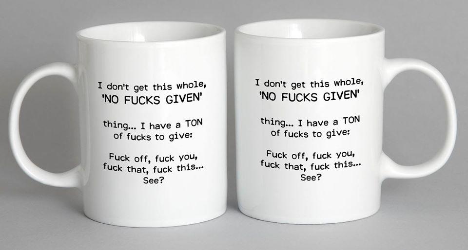 I Dont Get This No F***s Given Mug Coffee