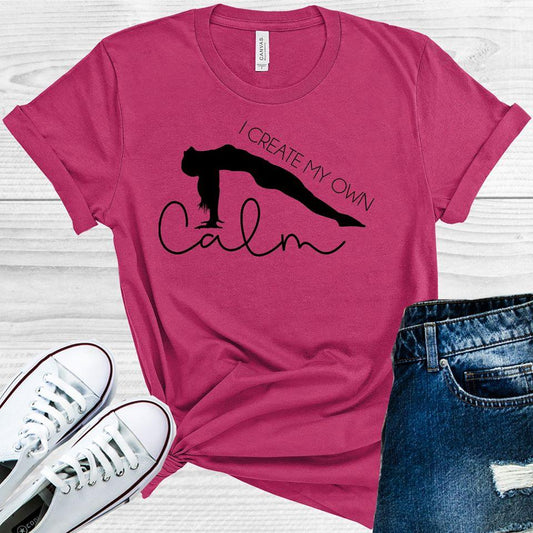 I Create My Own Calm Graphic Tee Graphic Tee