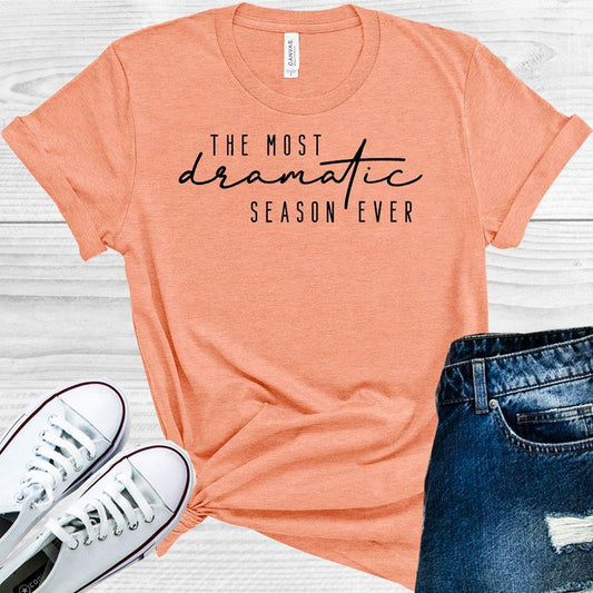 The Most Dramatic Season Ever Graphic Tee Graphic Tee