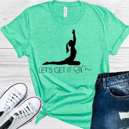 Lets Get It Om Graphic Tee Graphic Tee