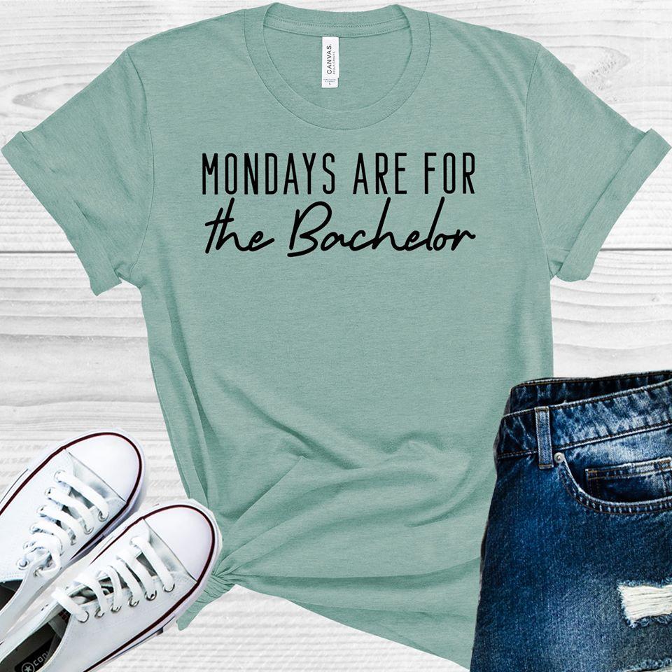 Mondays Are For The Bachelor Graphic Tee Graphic Tee