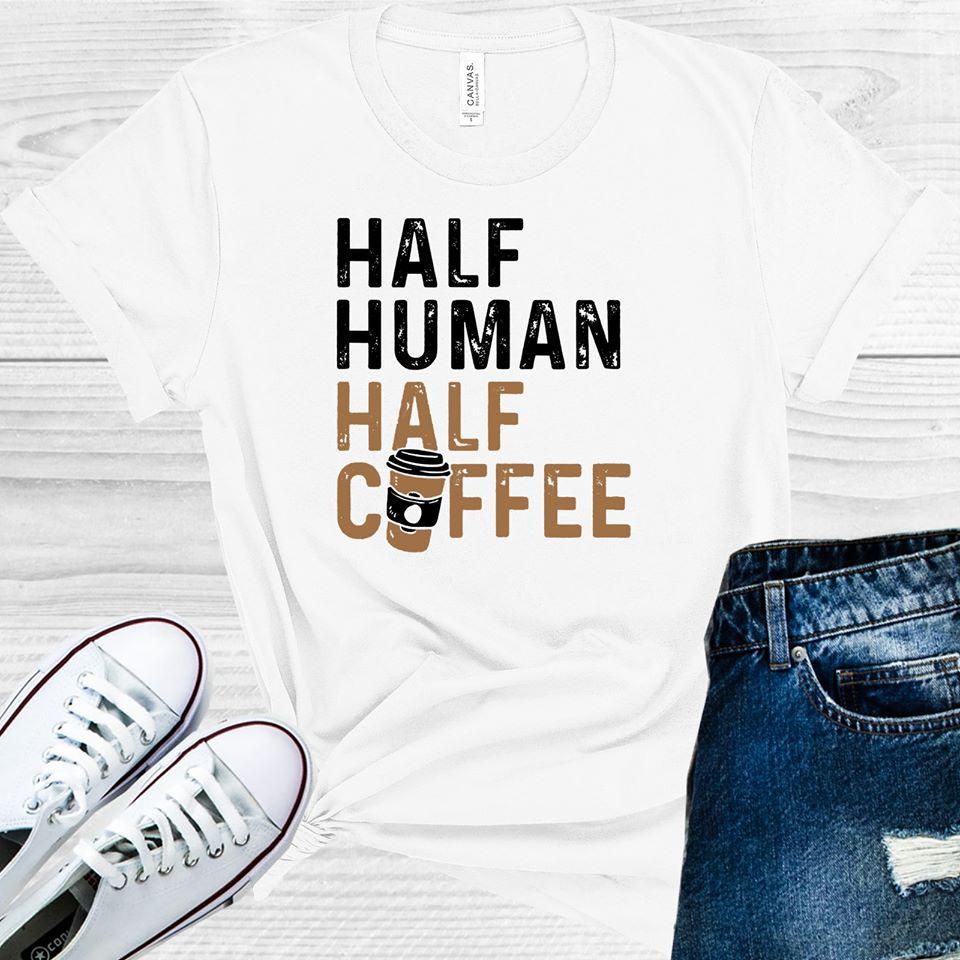 Half Human Coffee Graphic Tee Graphic Tee