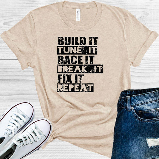 Build It Tune Race Break Fix Repeat Graphic Tee Graphic Tee