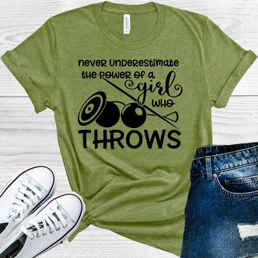 Never Underestimate The Power Of A Girl Who Throws Graphic Tee Graphic Tee