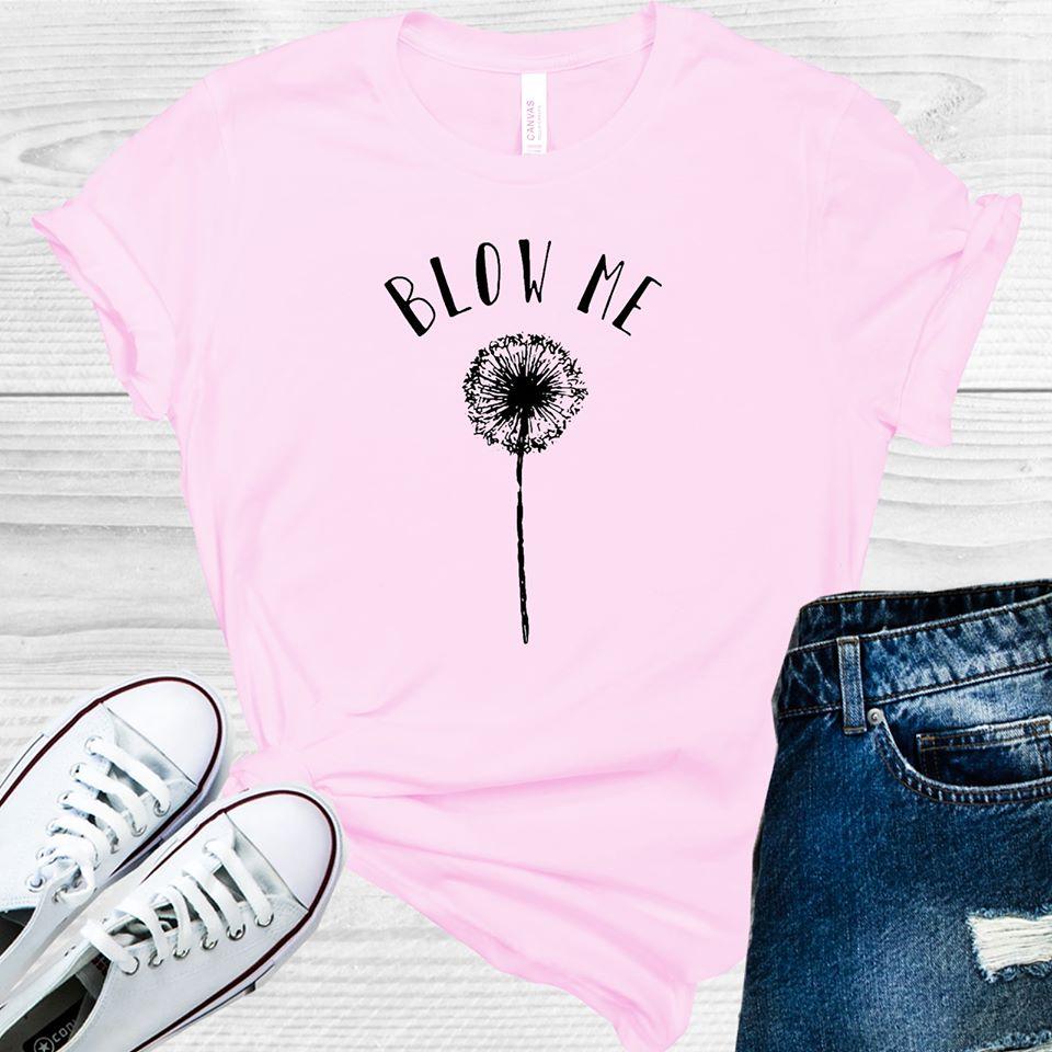 Blow Me Graphic Tee Graphic Tee
