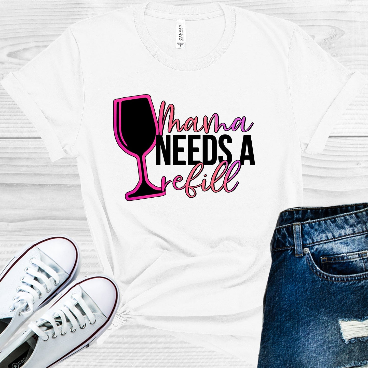Mama Needs A Refill Graphic Tee Graphic Tee