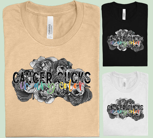 Cancer Sucks in Any Color Graphic Tee