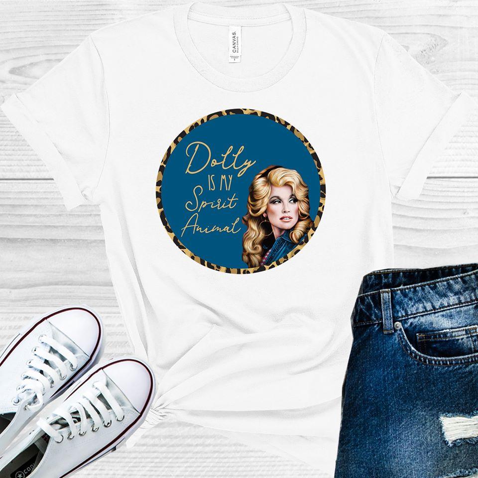 Dolly Is My Spirit Animal Graphic Tee Graphic Tee